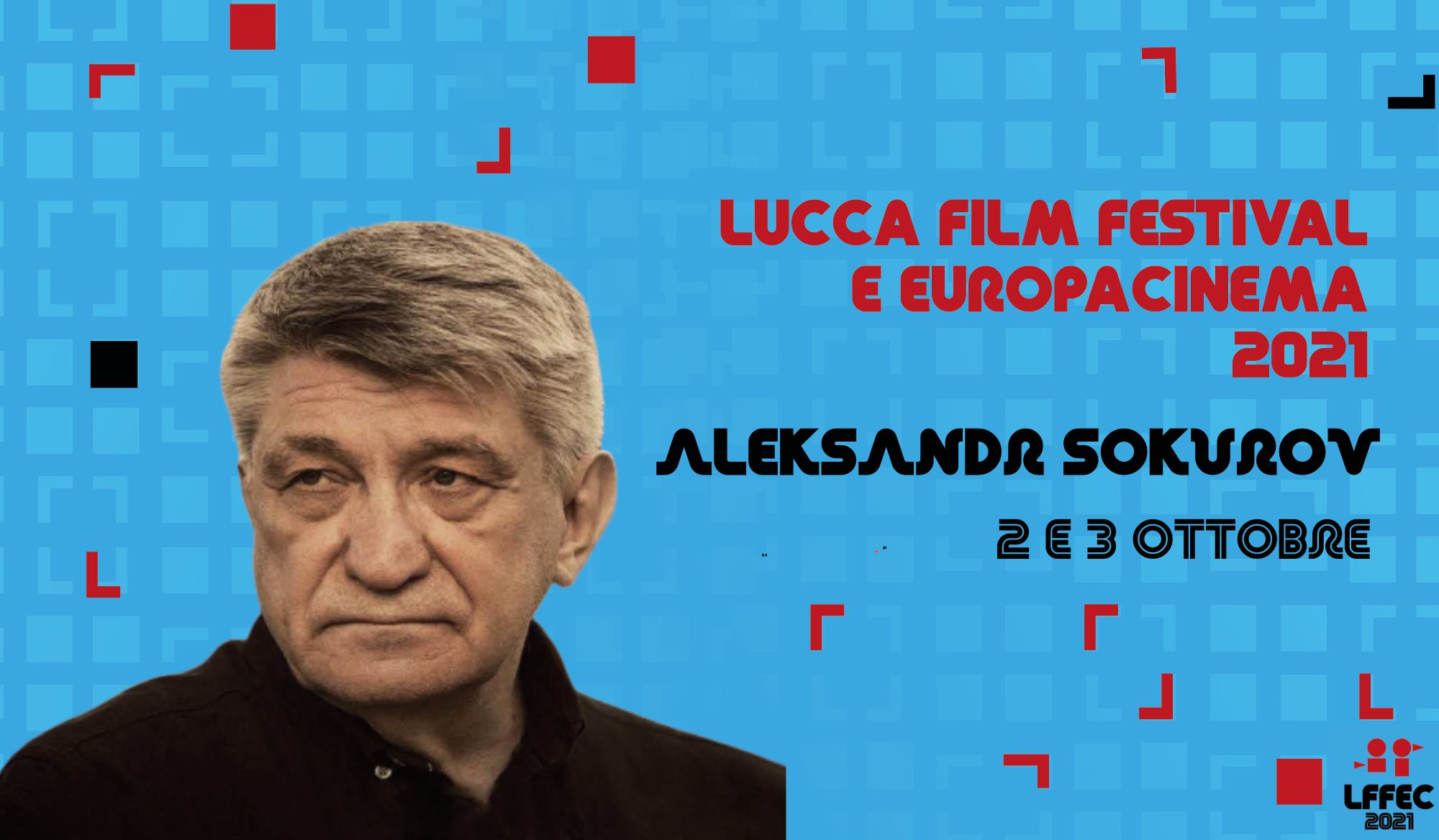 Aleksandr Sokurov Lucca Film Festival e Europa Cinema