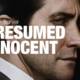 PRESUNTO INNOCENTE CON JAKE GYLLENHAAL