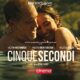 Sky Exclusive 'Cinque Secondi' in prima TV su Sky Cinema un film di Paolo Virzì con Valerio Mastandrea e Valeria Bruni Tedeschi
