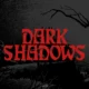Dark shadows
