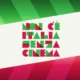 Non c’è Italia senza Cinema
